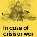 Die Broschüre "In case of crisis or war" erklärt den Widerstand gegen Angreifer zur Bürgerpflicht.